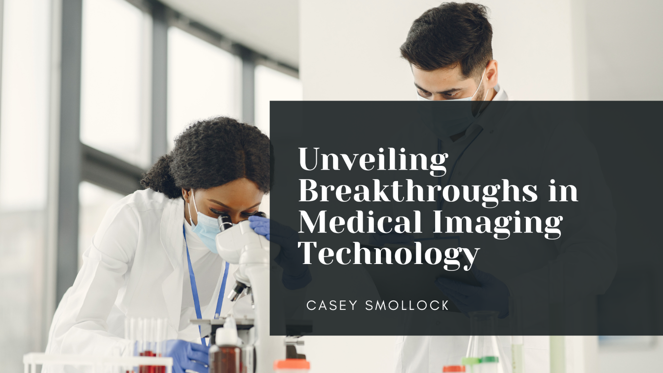 Unveiling Breakthroughs in Medical Imaging Technology